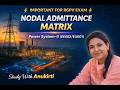 NODAL ADMITTANCE MATRIX|Y BUS & Z BUS|POWER SYSTEMII EX601|EE602 #rgpvbhopal #electrical #education