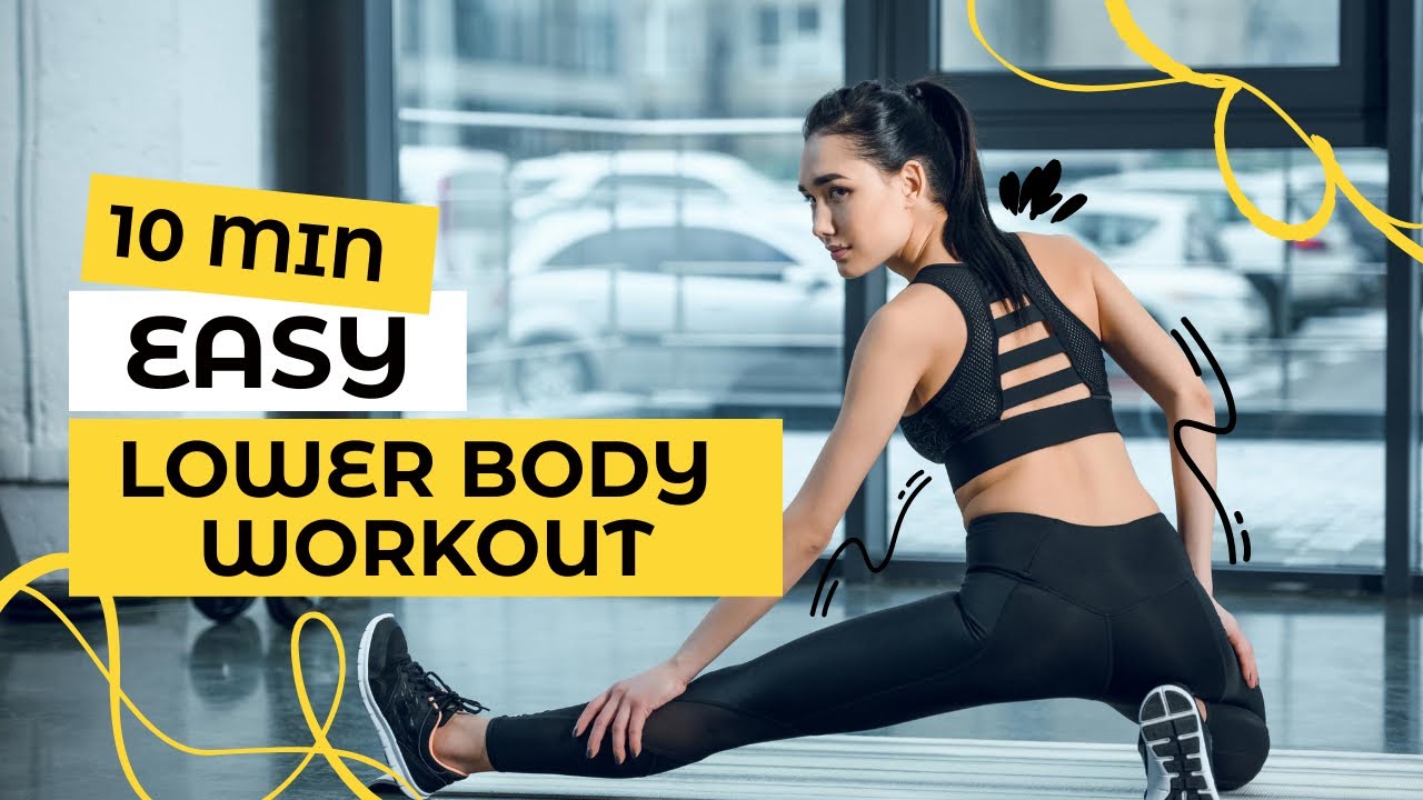 Easy 10 Min Lower Body Workout | No equipments | Home workout - YouTube