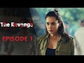 The Revenge - Episode 1