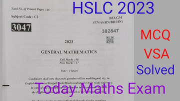 HSLC Exam 2023 Maths Question Paper Solution | SEBA HSLC 2023 General Mathematics MCQ/VSA Solution
