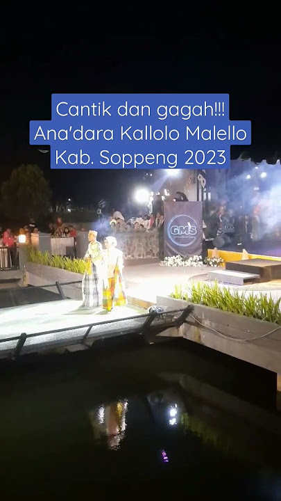 Cantik dan gagah!!! Ana'dara Kallolo Malello Kab. Soppeng 2023 #soppeng #bugis