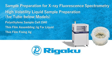 Sample Preparation for XRF of Liquids | High Volatility Liquid Sample (for Tube-below Models)