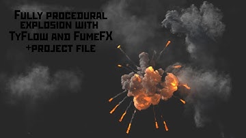 Fully procedural explosion TyFlow \ Fume FX with project file.