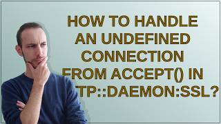 How to handle an undefined connection from accept() in HTTP::Daemon:SSL