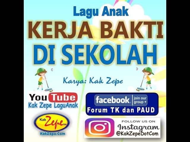 Lagu Tema Lingkunganku / Sekolahku : KERJA BAKTI DI SEKOLAH -  Kebersihan PAUD TK Kesehatan Hidup class=