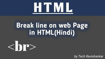 How To Break line on web page using br tag in HTML (Hindi)
