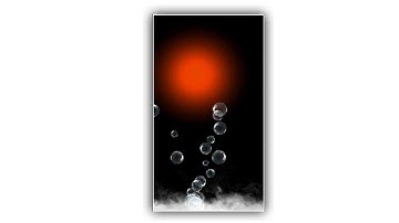 bubbles - Tamplate video background full screen // light effect // kinemaster template black - 226