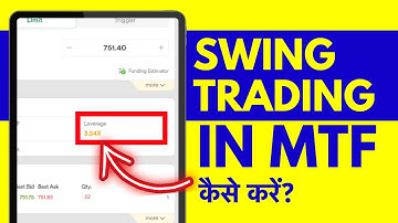 Swing Trading With MTF - MTF Swing Trading Kaise Karein?