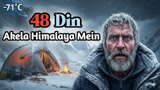 48 Days Alone in Snow || The Himalayan Survival True Story | Hindi Urdu