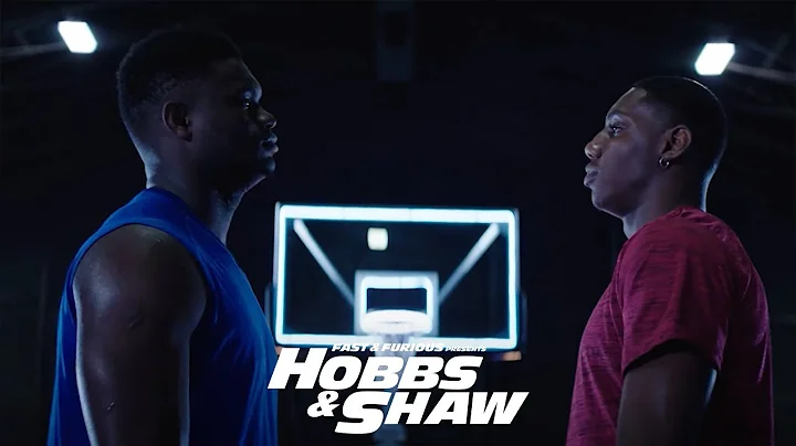 Hobbs & Shaw - In Theaters 8/2 (Zion Williamson & ...