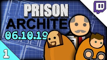 Prison Architect Stream part 1 (06.10.19 Let