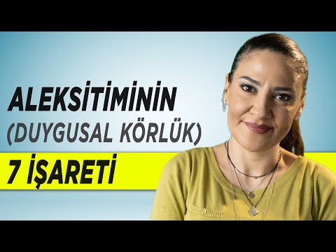 Aleksitiminin 7 İşareti  - Duygusal Körlük - Duygu Körü - Aleksitimi Belirtileri