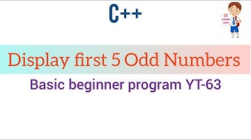 Display first 5 Odd Numbers c++ basic beginner program Easy Learning Genius