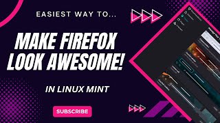 Customize Firefox Look in Linux Mint | Change Themes in Seconds!