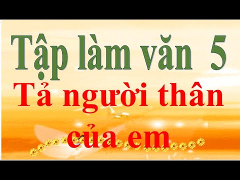 Video Tập làm văn 5 Tả người thân của em(tả mẹ)#1 - youtube
