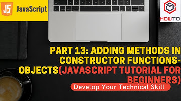 Part 13: Adding Methods in Constructor functions - Objects(JavaScript Tutorial for Beginners)