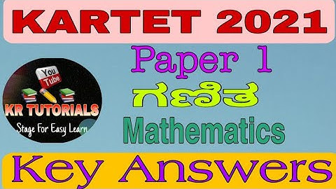 KAR TET | 2021 | PAPER 1| MATHEMATICS |KEY ANSWERS |