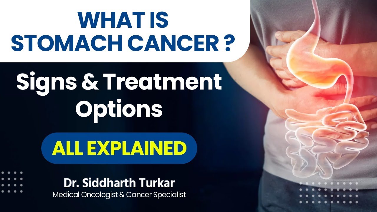 Stomach Cancer: Signs, Symptoms & Treatment Options Explained By Oncologist Dr. Siddharth Turkar