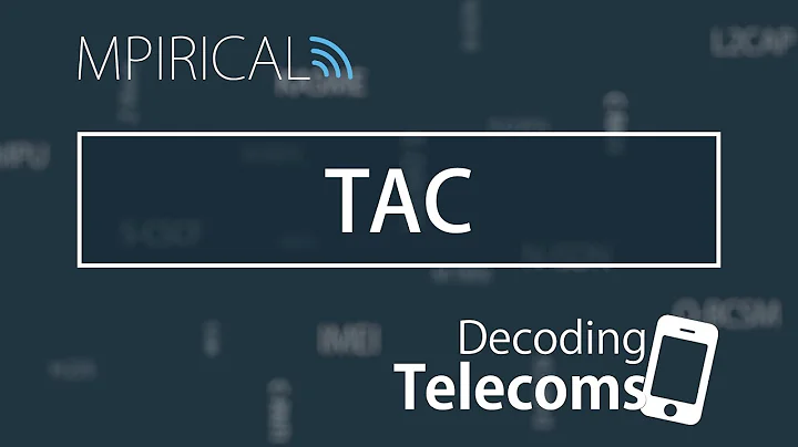TAC - Decoding Telecoms