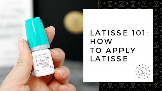 Latisse 101: How To Apply Latisse | SkinSolutions.MD