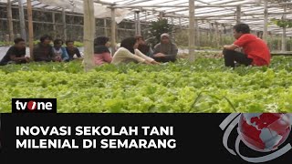 Kabar Pagi Jawa Tengah - Sekolah Petani di Kabupaten Semarang | tvOne