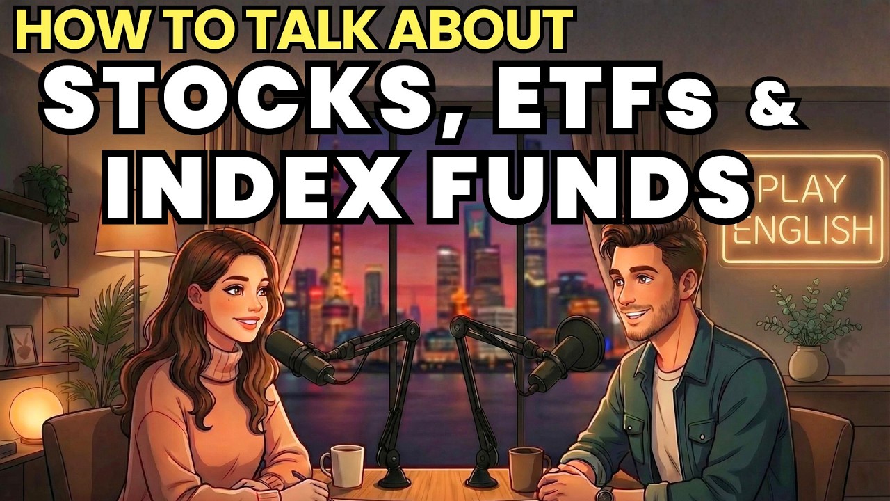 How to Talk About Stocks, ETFs & Index Funds in English | Real Conversation Practice | Real Speaking