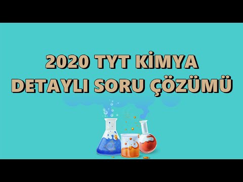 2020 TYT Kimya Çıkmış Soru ve Çözümleri (Detaylı Anlatım)