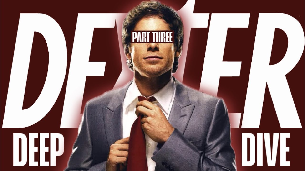 a deep dive into DEXTER season three