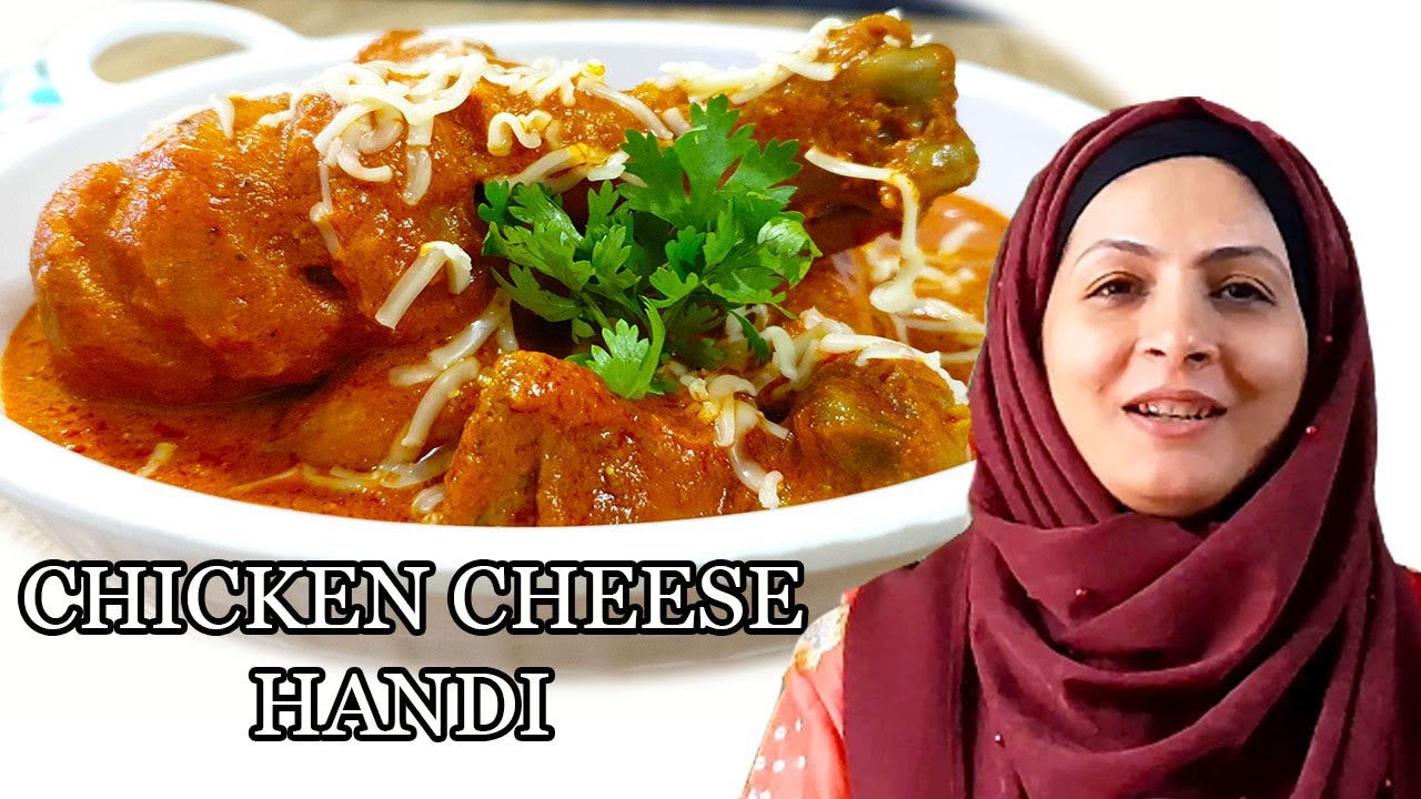 Chicken Cheese Handi L Chicken Cheese Handi Recipe L Cooking With Benazir Youtube