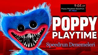 Poppy Playtime Speedrun Denemesi905.27