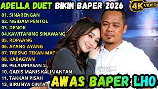ADELLA DUET BIKIN BAPER VIRAL 2026 || SINARENGAN - NGIDAM PENTOL - DENOK