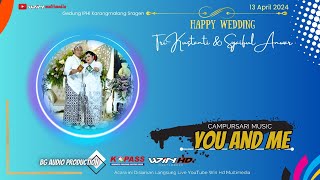 Live Stream Wedding Tanti & Syaiful | Campursari YOU AND ME | BG PRO AUDIO | WIN HD SRAGEN