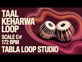 Taal Keherwa Loop for all Songs | 172 BPM | C# Kali 1 | Bhajans, Songs #riyaz #tablaloopstudio