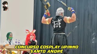 Desfile Cosplay do Upinho Santo Andre 2022 - Domingo - Primeiro Semestre