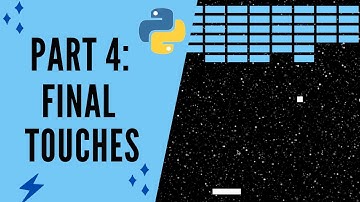 Breakout Tutorial Using Python/Pygame Part 4: Finishing Touches