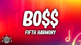 Fifth Harmony - BO$$ (Lyrics)