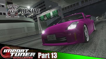 Desire Team Leader Battle! | Import Tuner Challenge Part 13