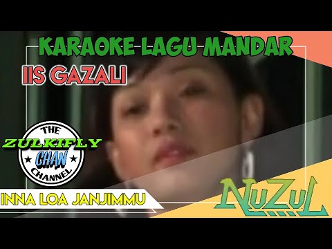 Karaoke Lagu Mandar IIS GAZALI - INNA LOA JANJIMMU ||#ZULKIFLYCHAN😊🙏