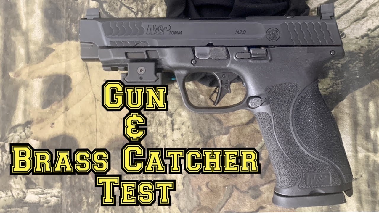 Smith & Wesson M&P 10mm function test and Graco Brass Catcher