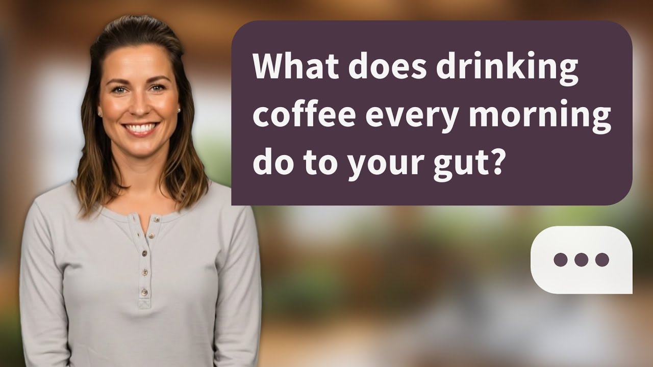 What does drinking coffee every morning do to your gut? | Coffee & Gut ...