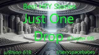 Best HFY Stories: Just One Drop (Chapter 69)