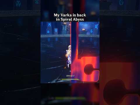 My Varka is back in Spiral Abyss