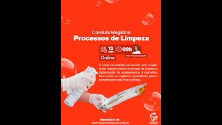 CONDUTA MAGISTRAL - PROCESSOS DE LIMPEZA