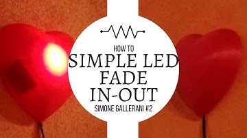 Elettronica #2: led fade in-out | progetto e spiegazione del circuito | Simone Gallerani