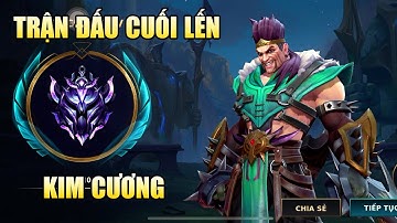LMHT TỐC CHIẾN : TỐC CHIỆN TRẬN ĐẤU CUỐI CÙNG LÊN KIM CƯƠNG