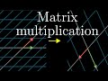 Matrix multiplication as composition | Chapter 4, Essence of linear algebra