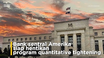 Bank sentral Amerika siap hentikan program quantitative tightening