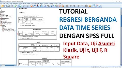 Tutorial Regresi Berganda Data Time Series dengan SPSS FULL