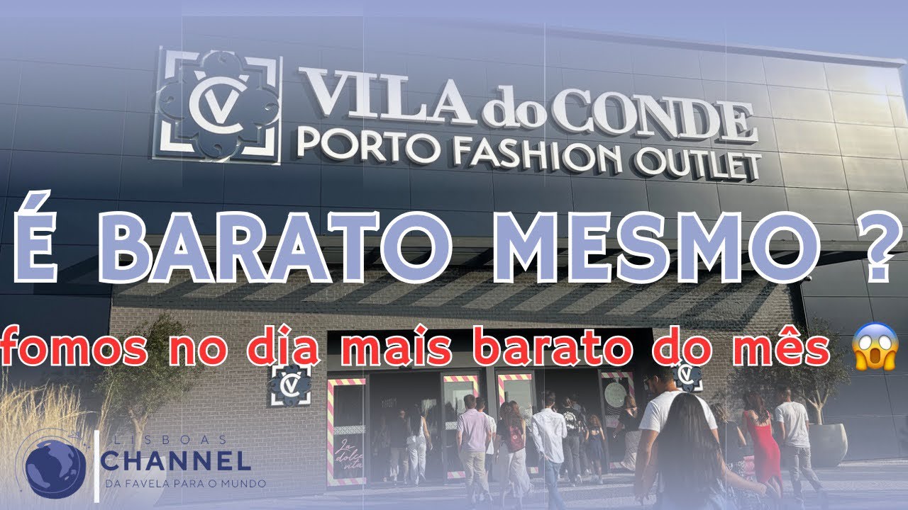 VILA do CONDE OUTLET 🇵🇹 é barato mesmo ? brasileirosemportugal 