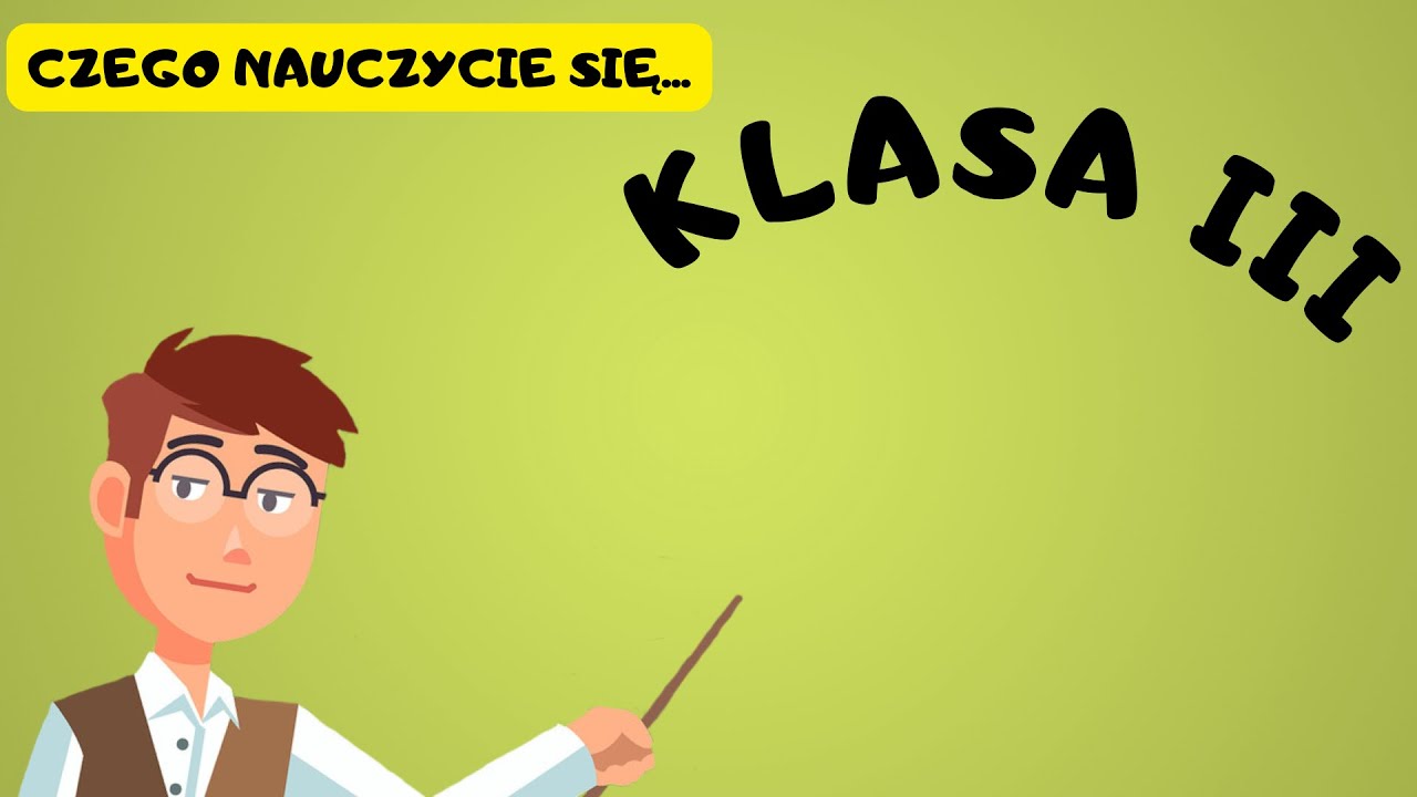 czego-nauczycie-si-w-klasie-3-film-edukacyjny-dla-dzieci-youtube